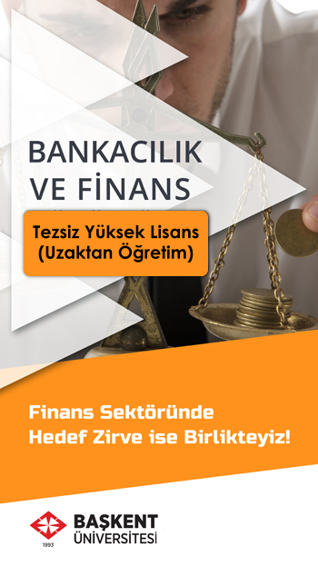 Uzaktan Öğretim Bankacılık ve Finans Tezsiz Yüksek Lisans | Finans ve Bank
